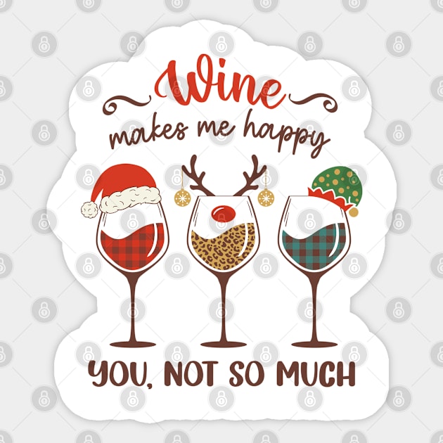 Sipmas Joy: Wine Makes Me Happy. You, Not So Much. Sticker by ThriceCursedPod